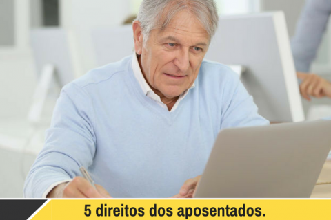 Direitos do aposentado importantes de saber.