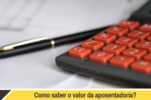 Entenda como é calculado o valor da aposentadoria